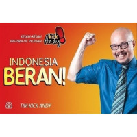 INDONESIA BERANI; KIsah-kisah Inspiratif Pilihan