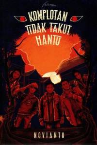 Image of Komplotan tidak takut hantu