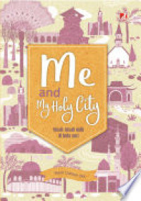 Me and Holy City; Kisah-kisah Unik di Kota Suci